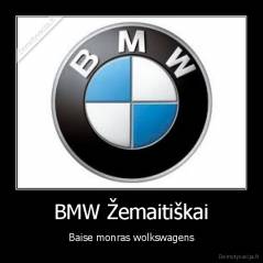 BMW Žemaitiškai - Baise monras wolkswagens