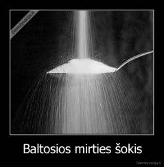 Baltosios mirties šokis - 