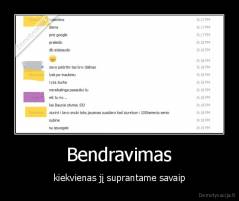 Bendravimas - kiekvienas jį suprantame savaip