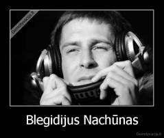 Blegidijus Nachūnas - 