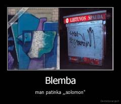 Blemba - man patinka ,,solomon"