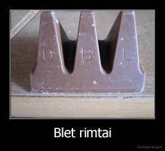 Blet rimtai - 