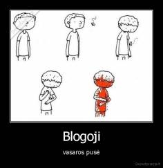 Blogoji - vasaros pusė