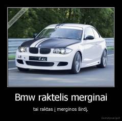 Bmw raktelis merginai - tai raktas į merginos širdį.