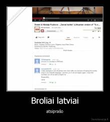 Broliai latviai - atsiprašo