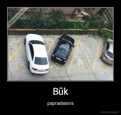 Būk - paprastesnis