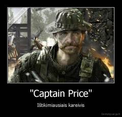 "Captain Price" - Ištikimiausiais kareivis