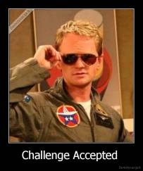 Challenge Accepted  - 