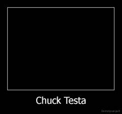 Chuck Testa - 