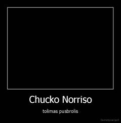 Chucko Norriso - tolimas pusbrolis