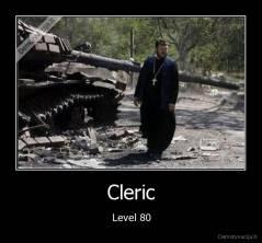 Cleric - Level 80