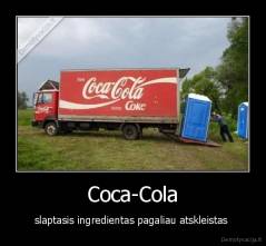 Coca-Cola - slaptasis ingredientas pagaliau atskleistas 