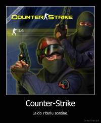 Counter-Strike - Laido riteriu sostine.