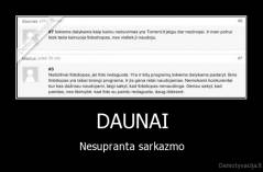 DAUNAI - Nesupranta sarkazmo