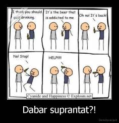 Dabar suprantat?! - 