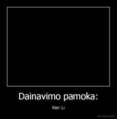 Dainavimo pamoka: - Ken Li