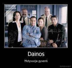 Dainos - Motyvuoja gyventi