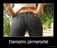 Damoms pirmenybė - 