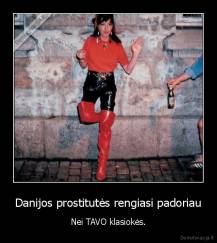 Danijos prostitutės rengiasi padoriau - Nei TAVO klasiokės.