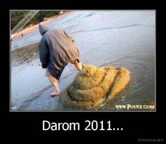 Darom 2011... - 