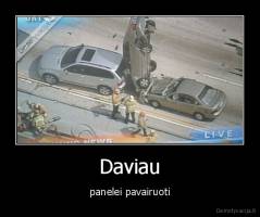 Daviau - panelei pavairuoti