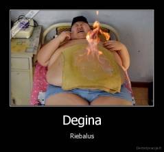 Degina - Riebalus