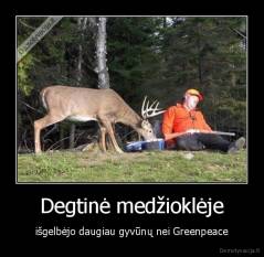 Degtinė medžioklėje - išgelbėjo daugiau gyvūnų nei Greenpeace