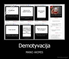 Demotyvacija - MANO AKIMIS