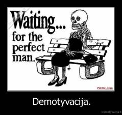 Demotyvacija. - 