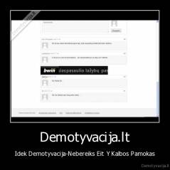 Demotyvacija.lt - Idek Demotyvacija-Nebereiks Eit Y Kalbos Pamokas