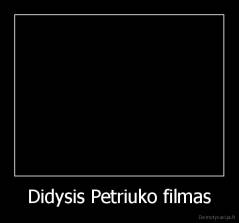 Didysis Petriuko filmas - 