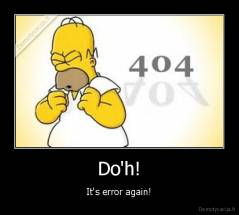 Do'h! - It's error again!