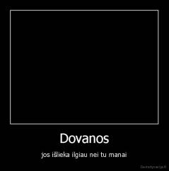 Dovanos - jos išlieka ilgiau nei tu manai