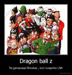 Dragon ball z - Tai geriausias filmukas , kuri nusipirko LNK