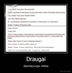 Draugai - demotyvuoja rinktis