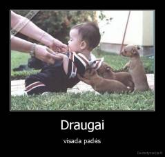 Draugai - visada padės