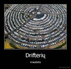 Drifterių - miestelis