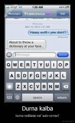 Durna kalba - kurios neištaisė net 'auto-correct'