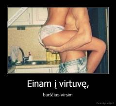 Einam į virtuvę, - barščius virsim