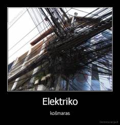 Elektriko - košmaras