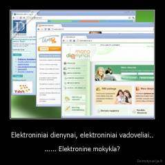 Elektroniniai dienynai, elektroniniai vadoveliai.. - ...... Elektronine mokykla?