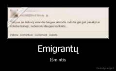 Emigrantų - Išmintis