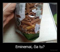 Eminemai, čia tu? - 