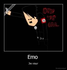 Emo  - Jie visur