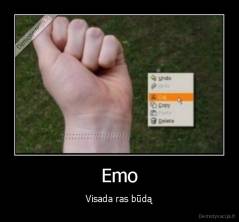 Emo - Visada ras būdą