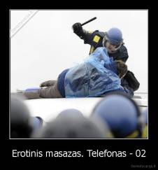 Erotinis masazas. Telefonas - 02 - 