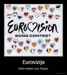 Eurovizija - kitais metais vyks Azijoje.
