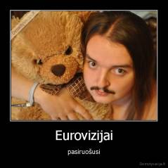 Eurovizijai - pasiruošusi