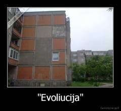 "Evoliucija" - 