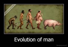 Evolution of man - 